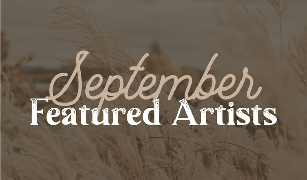 September Featured Artists