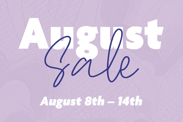 August Sale - August 8th–14th, 2025