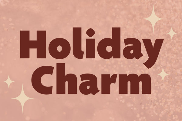 "Holiday Charm" 2025 Holiday Open House - Nov 8th & 9th